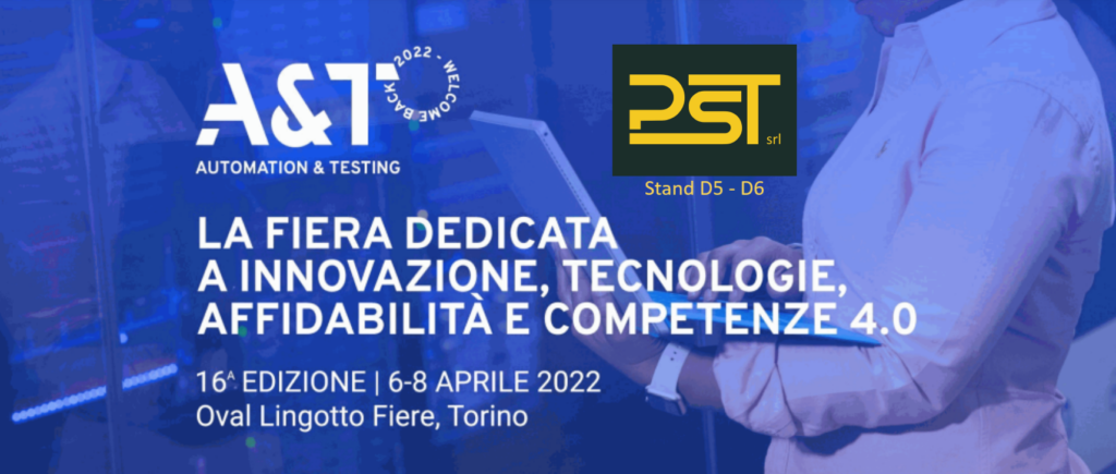 A&T Event – Automation & Testing Torino – 6-8 Aprile 2022