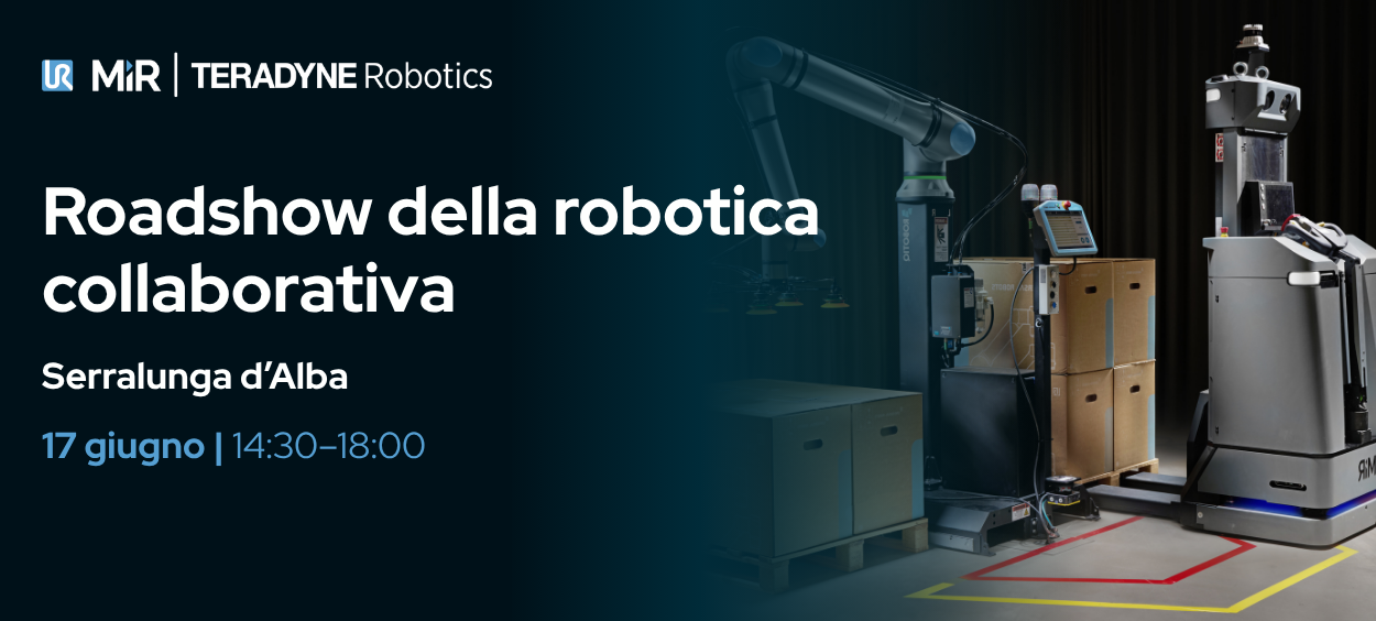 Roadshow della robotica collaborativa | 17 giugno 2026 | Serralunga d’Alba